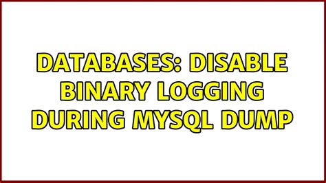 mysql disable binary logging.